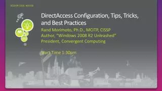 DirectAccess Configuration, Tips, Tricks, and Best Practices