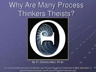 Why Are Many Process Thinkers Theists?