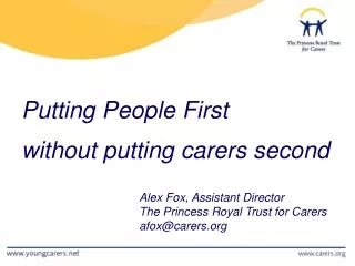 Putting People First without putting carers second