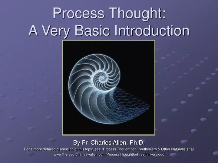 process thought a very basic introduction