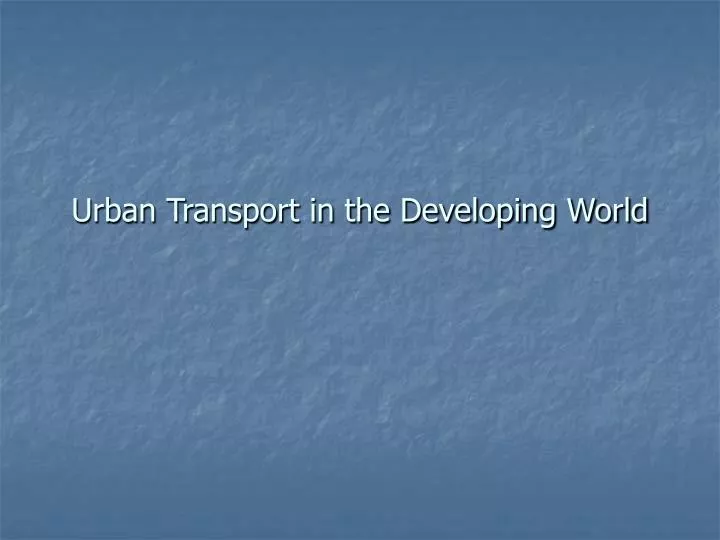 urban transport in the developing world