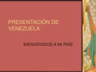 PRESENTACIÓN DE VENEZUELA