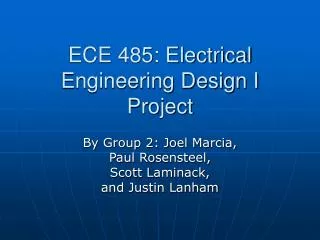 ECE 485: Electrical Engineering Design I Project