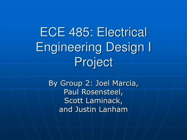 ece 485 electrical engineering design i project