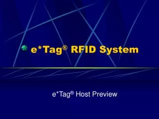 e*Tag ® RFID System