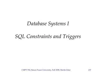 Database Systems I SQL Constraints and Triggers