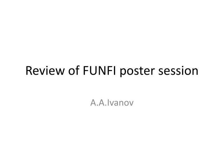 review of funfi poster session