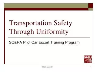 Transportation Safety Through Uniformity