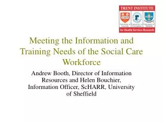 Meeting the Information and Training Needs of the Social Care Workforce