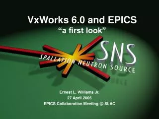VxWorks 6.0 and EPICS “a first look”