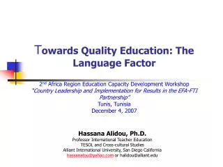 Hassana Alidou, Ph.D. Professor International Teacher Education TESOL and Cross-cultural Studies Alliant International