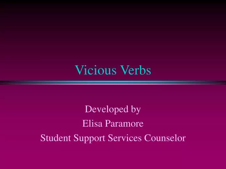vicious verbs