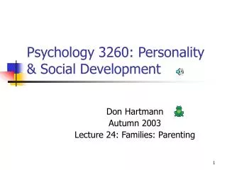 Psychology 3260: Personality &amp; Social Development