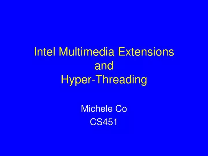 intel multimedia extensions and hyper threading