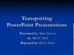 Transporting PowerPoint Presentations - slide 1