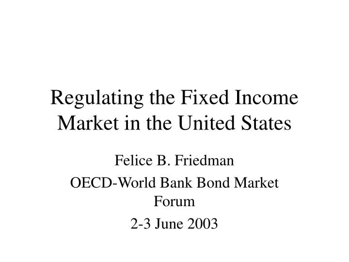 regulating the fixed income market in the united states