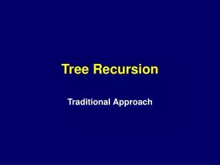 Tree Recursion