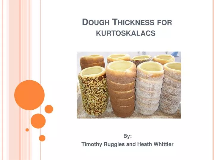 dough thickness for kurtoskalacs