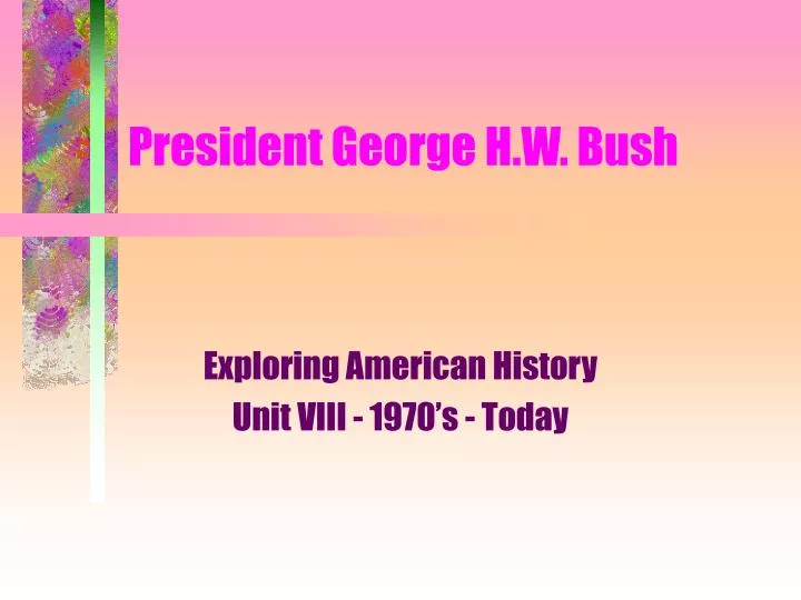 president george h w bush