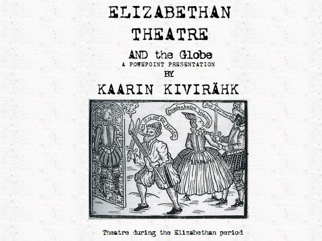 PPT - ELIZABETHAN THEATRE PowerPoint Presentation, free download - ID ...