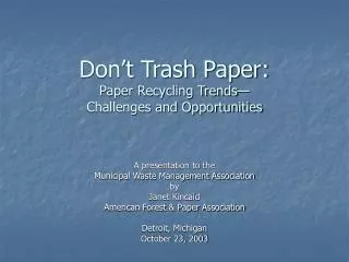 Don’t Trash Paper: Paper Recycling Trends— Challenges and Opportunities
