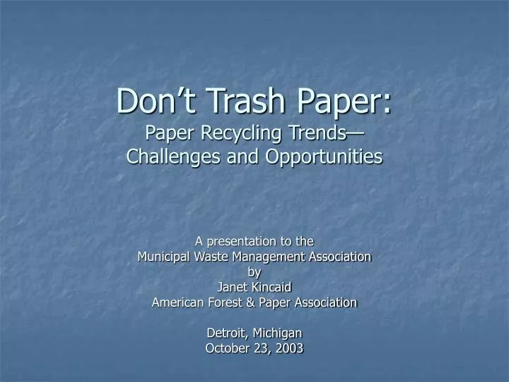 don t trash paper paper recycling trends challenges and opportunities