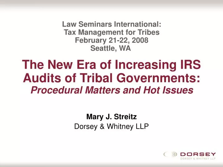 the new era of increasing irs audits of tribal governments procedural matters and hot issues