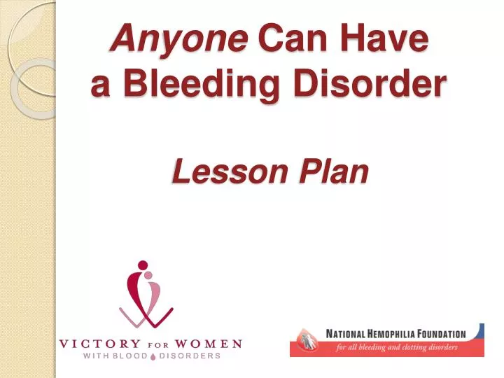 anyone can have a bleeding disorder lesson plan