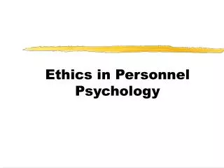 Ethics in Personnel Psychology