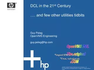 DCL in the 21 st Century …. and few other utilities tidbits