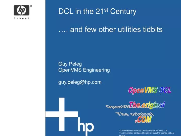 dcl in the 21 st century and few other utilities tidbits