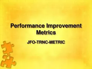 Performance Improvement Metrics