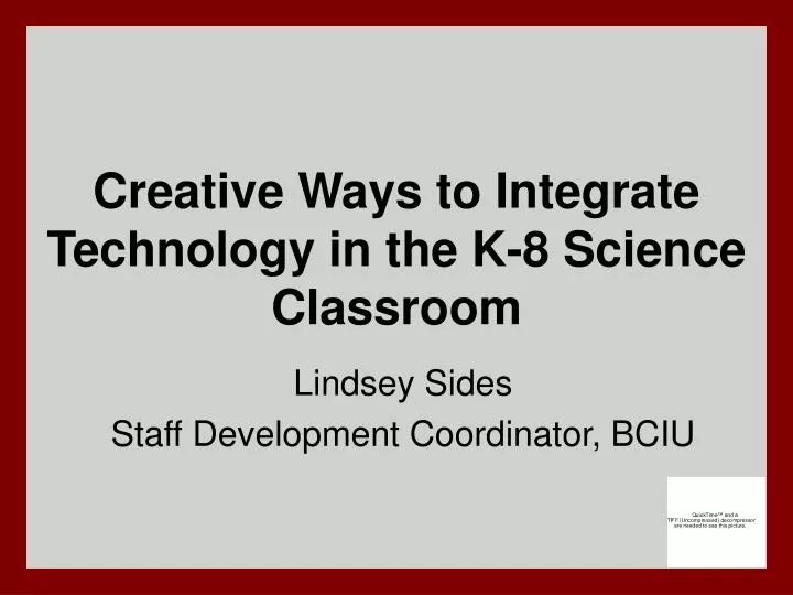 creative ways to integrate technology in the k 8 science classroom