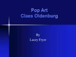 Pop Art Claes Oldenburg