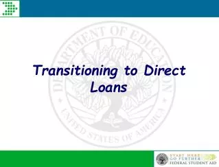 Transitioning to Direct Loans