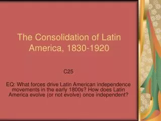 The Consolidation of Latin America, 1830-1920
