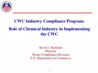 Kevin J. Kurland Director Treaty Compliance Division U.S. Department of Commerce