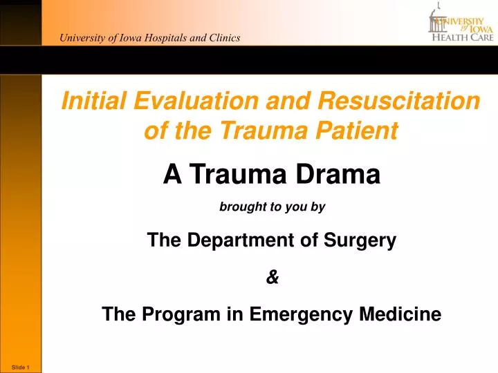 initial evaluation and resuscitation of the trauma patient