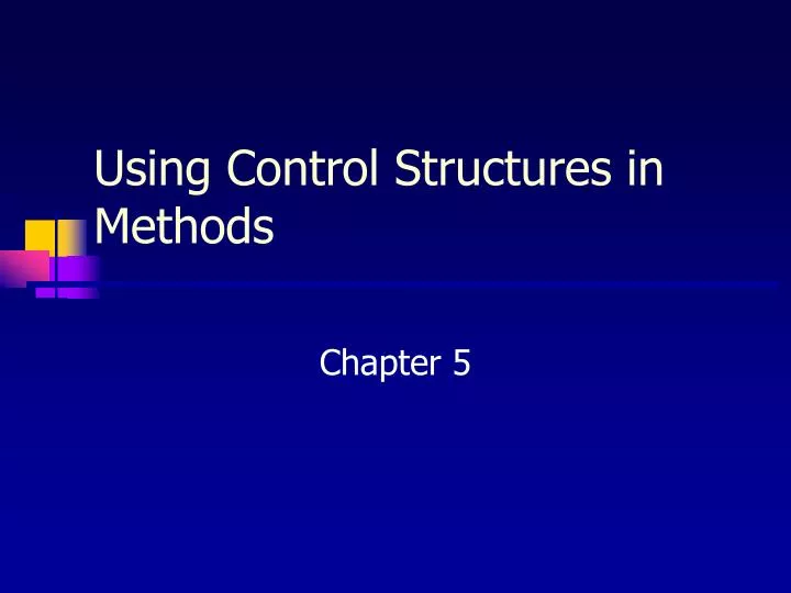 using control structures in methods
