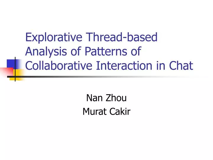 explorative thread based analysis of patterns of collaborative interaction in chat