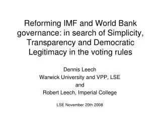 Reforming IMF and World Bank governance: in search of Simplicity, Transparency and Democratic Legitimacy in the voting r