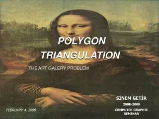 POLYGON TRIANGULATION