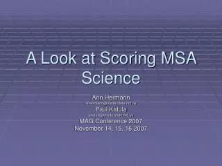 A Look at Scoring MSA Science