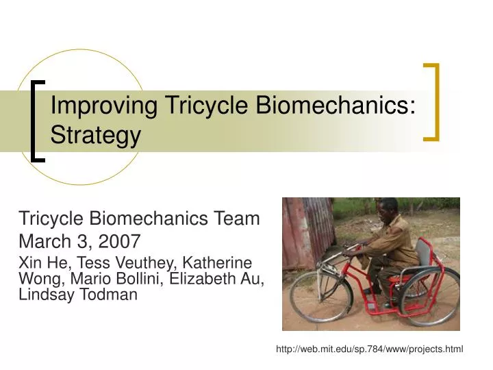 improving tricycle biomechanics strategy