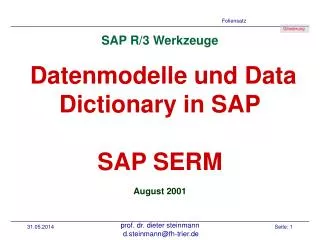 SAP R/3 Werkzeuge Datenmodelle und Data Dictionary in SAP SAP SERM
