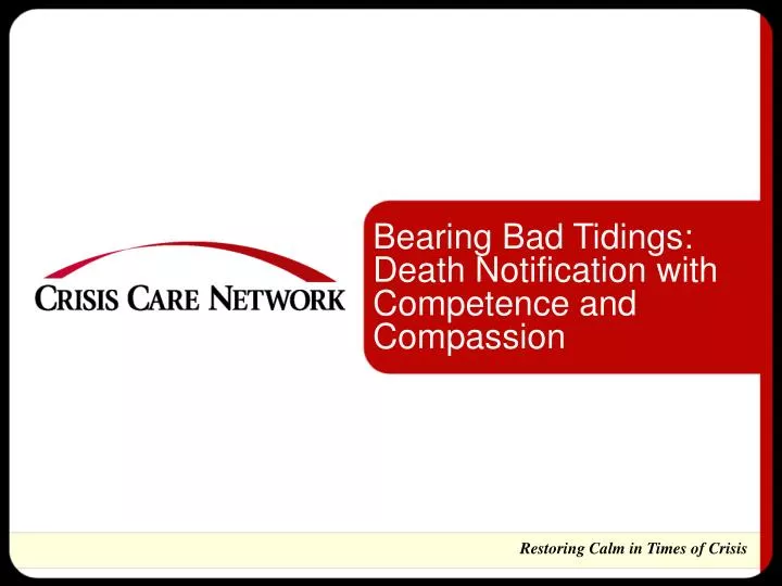 bearing bad tidings death notification with competence and compassion