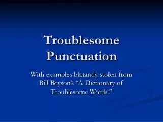 Troublesome Punctuation