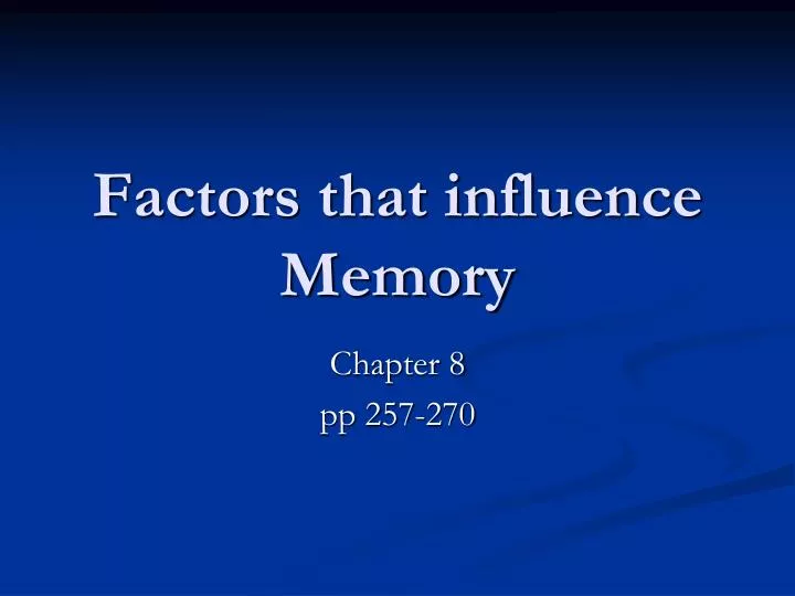 factors that influence memory