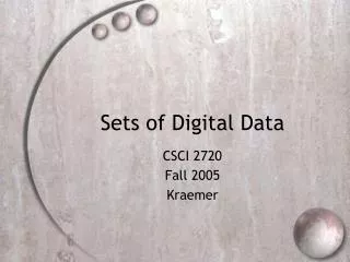 Sets of Digital Data