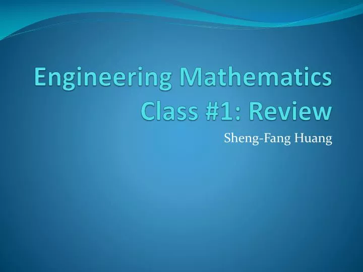 engineering mathematics class 1 review